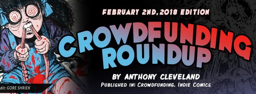 crowdfunding-roundup-feb-2-2018-comixcentral